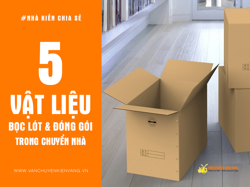 Các vật liệu bọc lót, đóng gói được sử dụng trong chuyển nhà, văn phòng